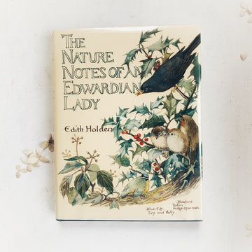 1989 - The Nature Notes of an Edwardian Lady, First Edition
