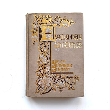 1901 - Every-Day Thoughts In Prose and Verse, First Edition