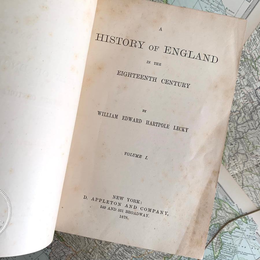 1878 - A History of England in the Eighteenth Century