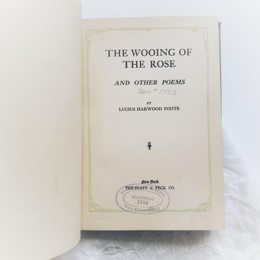1911 - The Wooing of the Rose and Other Poems, First Edition