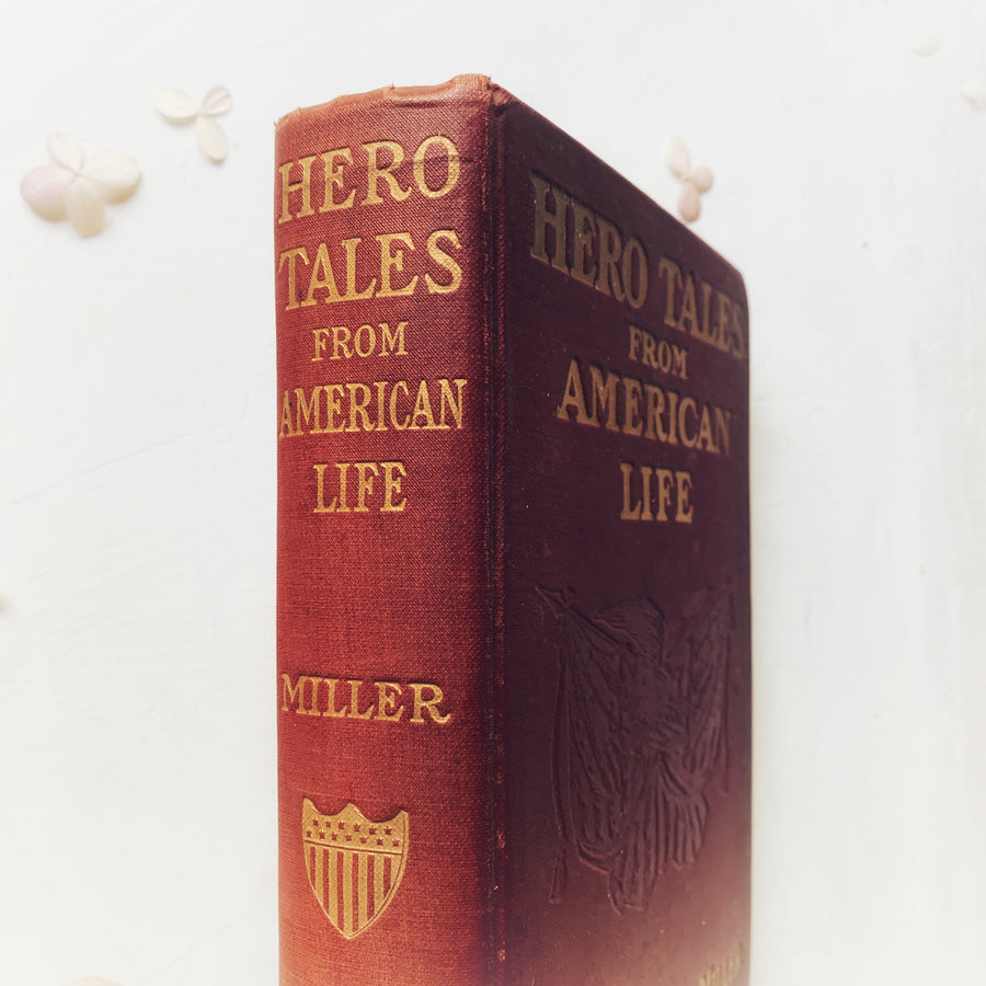 1909, Hero Tales From American Life, First Edition