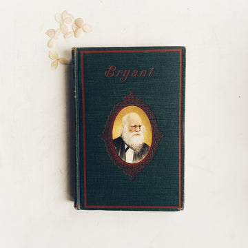 c. Late 1800s-early 1900s - Poems By William Cullen Bryant