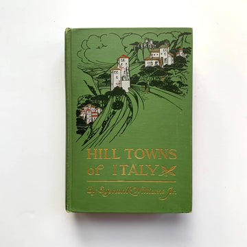 1903 - Hill Towns of Italy, First Edition