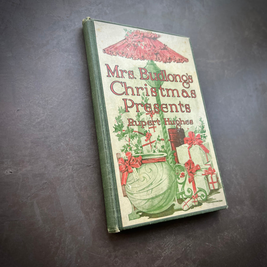 1912 - Mrs. Budlong’s Christmas Presents, First Edition