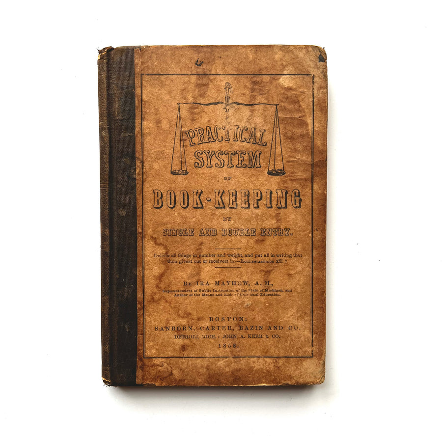 1857 -A Practical System of Book-Keeping By Single and Double Entry