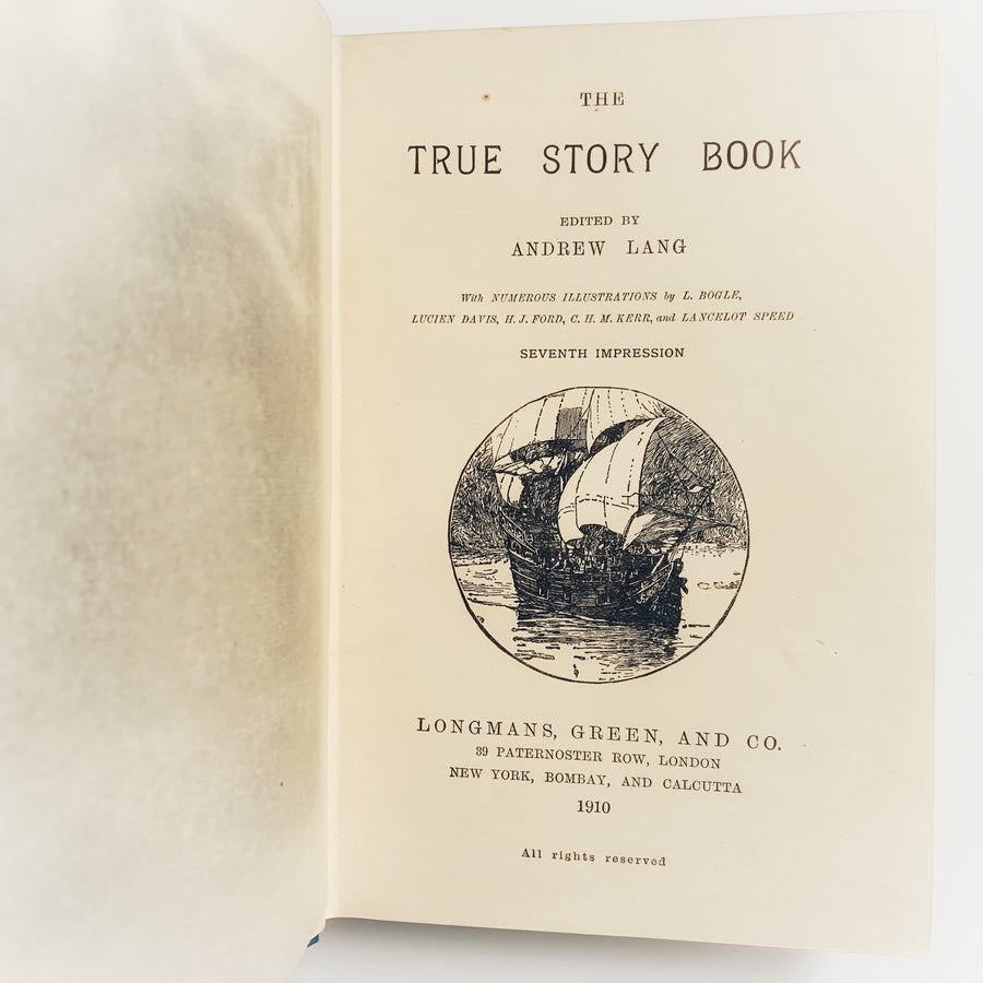 1910 - Andrew Lang’s- The True Story Book