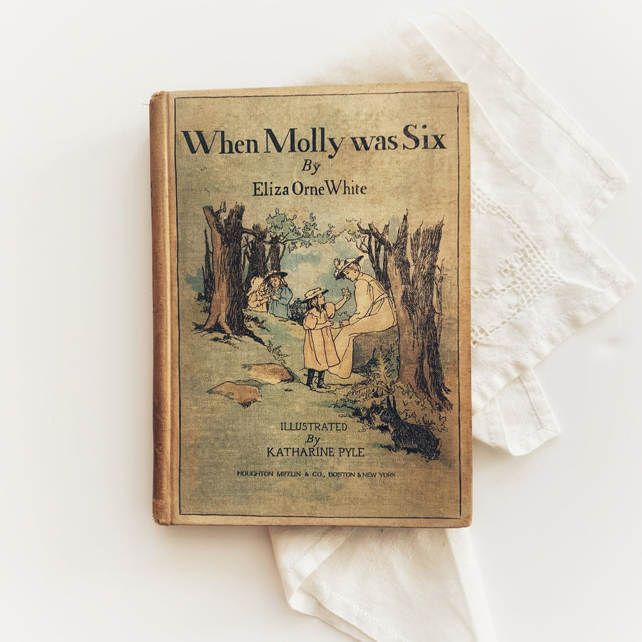 1894 - When Molly Was Six, First Edition