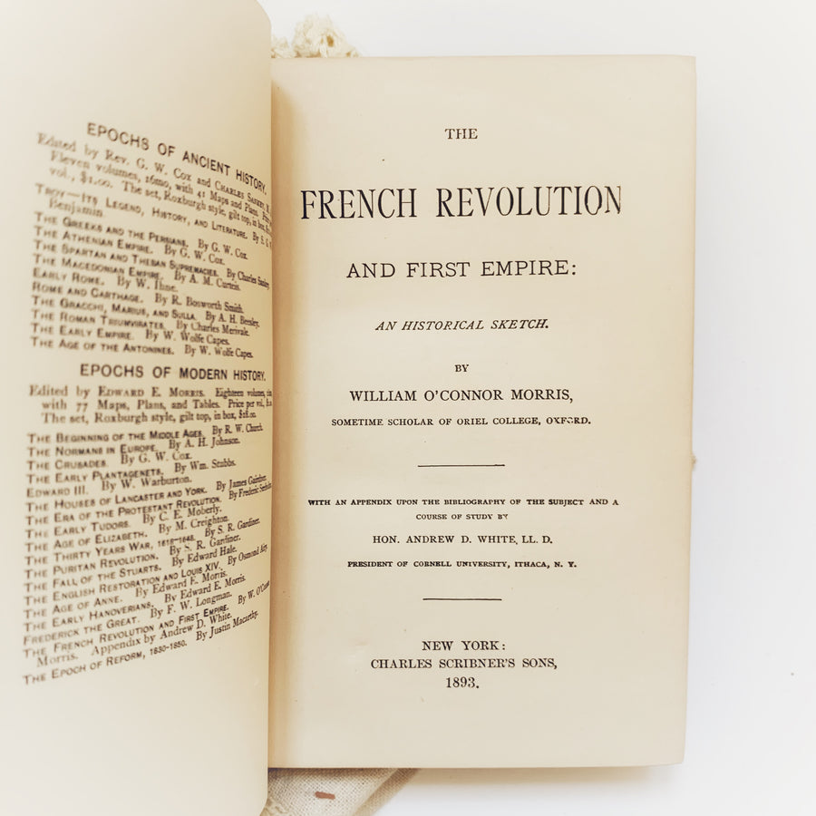 1893 - The French Revolution And First Empire; A Historical Sketch