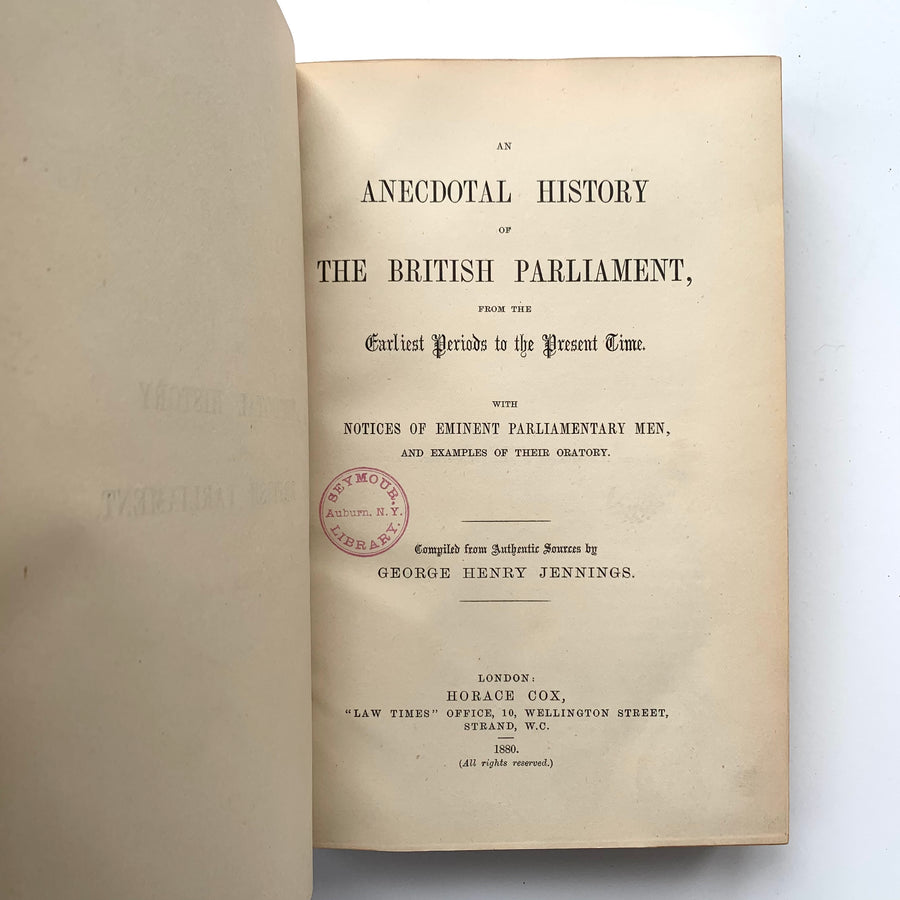 1880 - An Anecdotal History of the British Parliament From the Earliest Periods to the Present Time