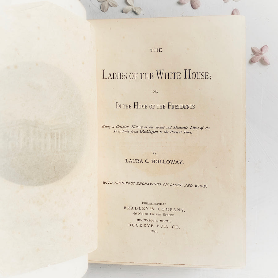 1881 - The Ladies of the White House, First Edition