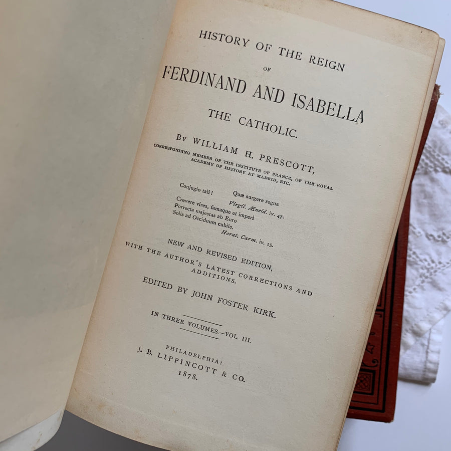 1879 - William Prescott’s History of the Reign of Ferdinand and Isabella