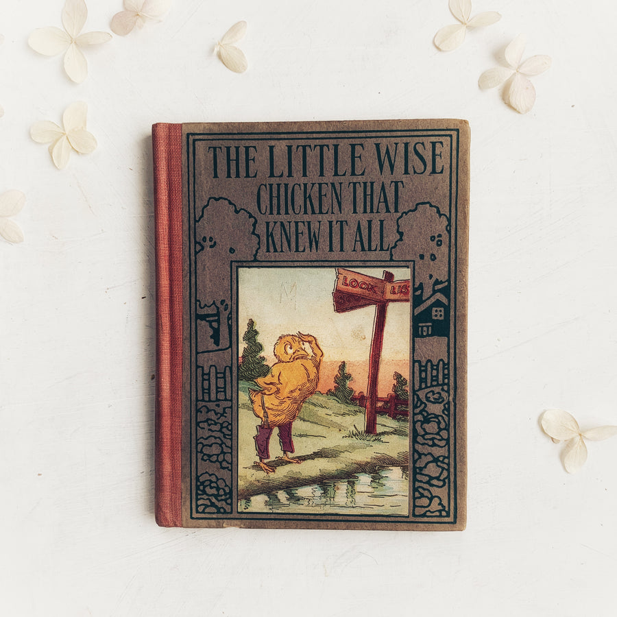 1918 - The Little Wise Chicken That Knew It All, Henry Altemus