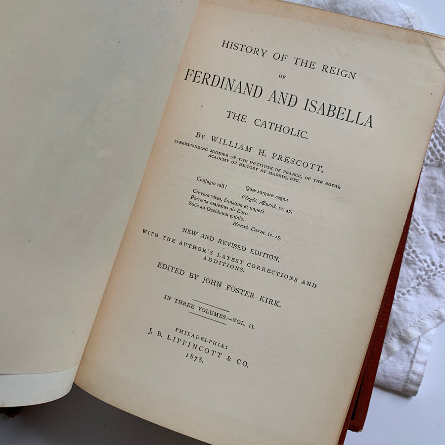 1879 - William Prescott’s History of the Reign of Ferdinand and Isabella