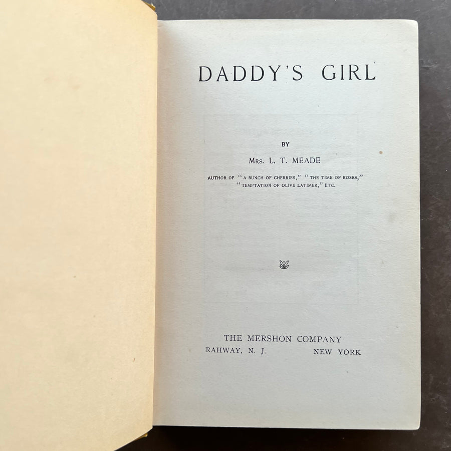 c.1900 - L. T. Meade’s - Daddy’s Girl