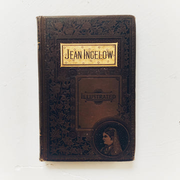 1887 - The Poetical Works of Jean Ingelow