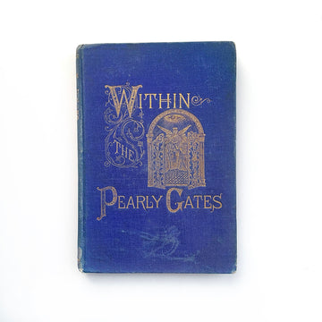 c.1873 - Within the Pearly Gates