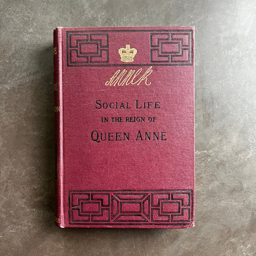 1919 - Social Life In The Reign of Queen Anne