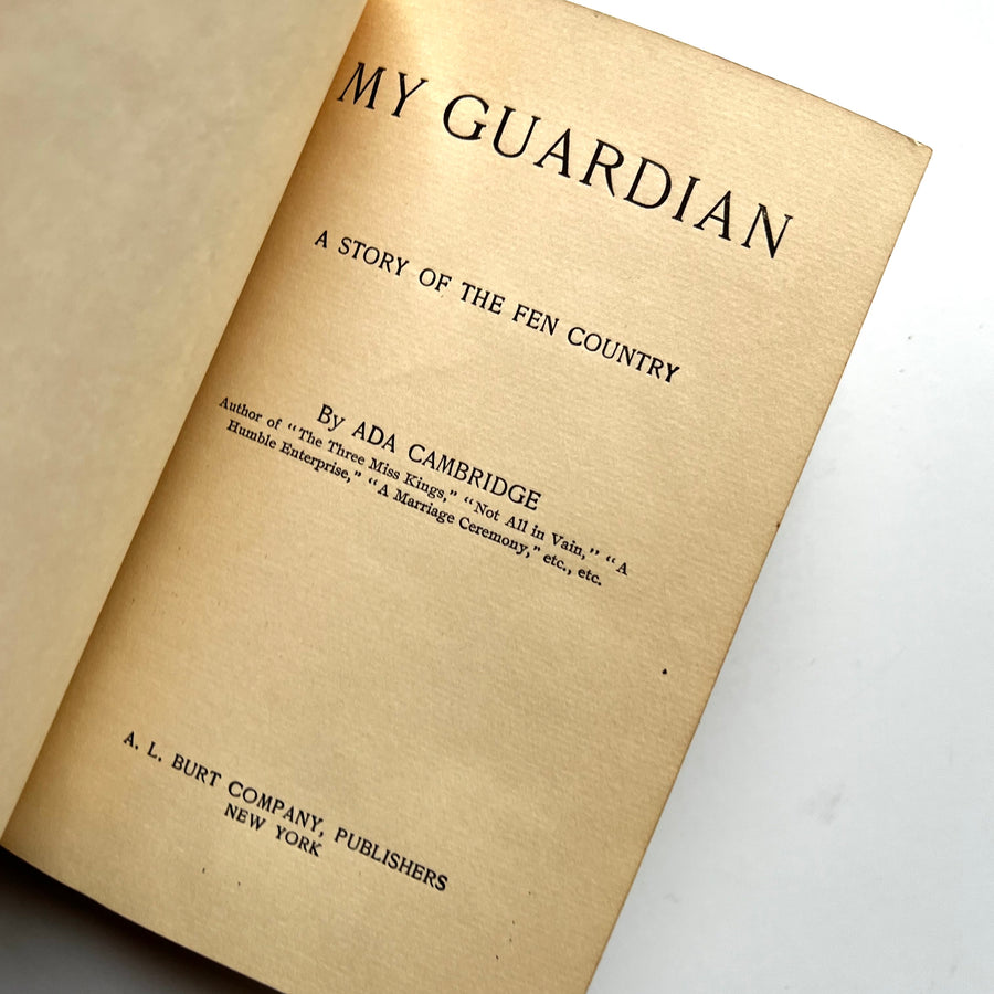 c.1892 - My Guardian, A Story of the Fen Country