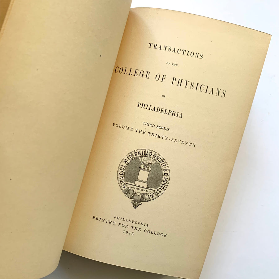 1915 - Transactions of the College of Physicians of Philadelphia, First Edition