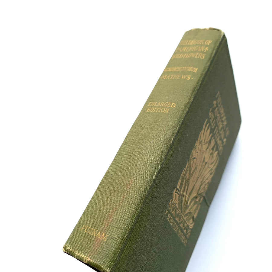1912 - Field Book of American Wild Flowers