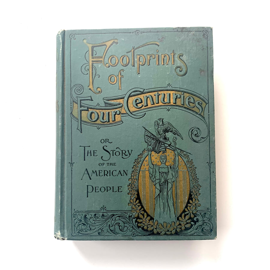 1895 - Footprints of Four Centuries, The Story of the American People