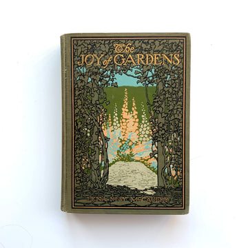1911 - The Joy of Gardens, First Edition