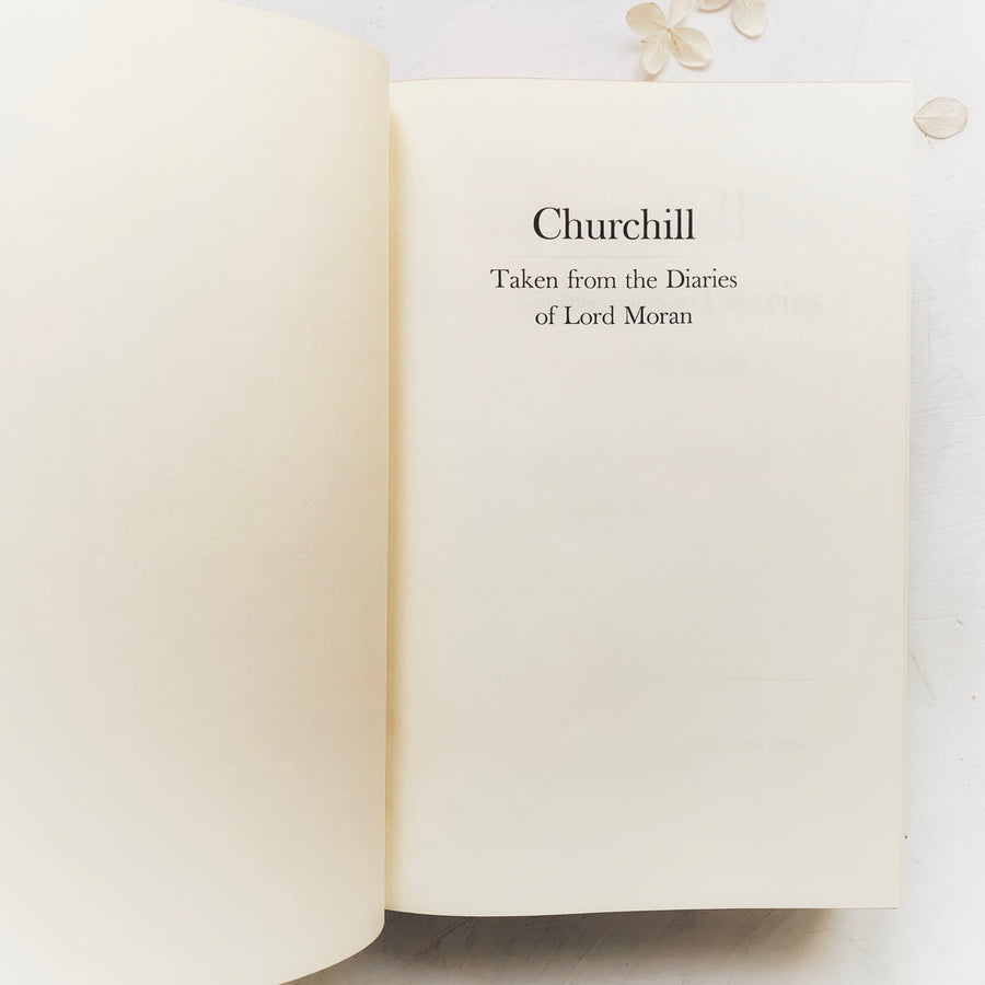 1966 - Churchill, Taken From The Diaries of Lord Moran, First American Edition